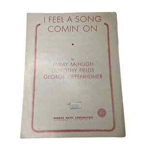 I Feel a Song Comin On Jimmy McHugh Vintage Sheet Music 1935 u